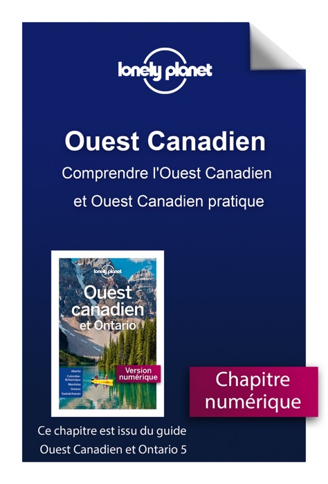 Ouest Canadien et Ontario - Comprendre l'Ouest Canadien et Ouest Canadien pratique