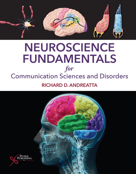 Neuroscience Fundamentals for Communication Sciences and Disorders