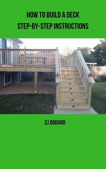 How to Build a Deck: Step-by-Step Instructions