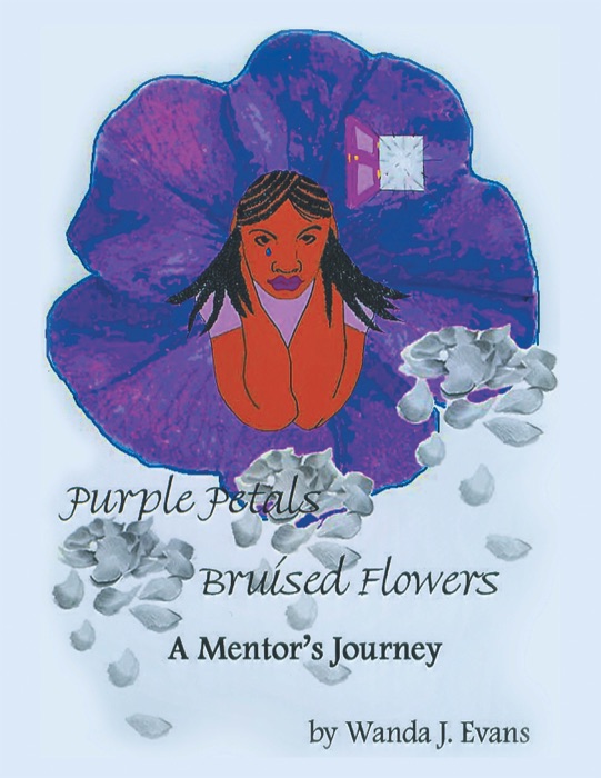 Purple Petals, Bruised Flowers: a Mentor's Journey