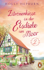 Zitronenküsse in der kleinen Eisdiele am Meer (Teil 2)