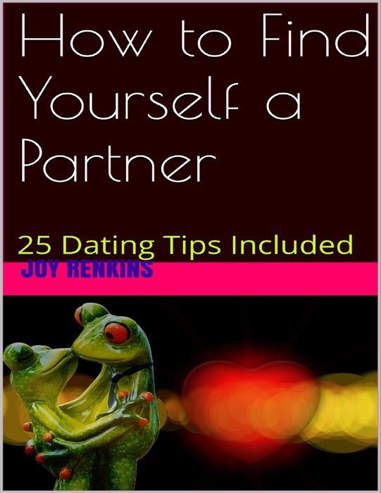 How to Find Yourself a Partner