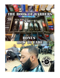 The Book of Barbers Vol. 1 With How to Fade