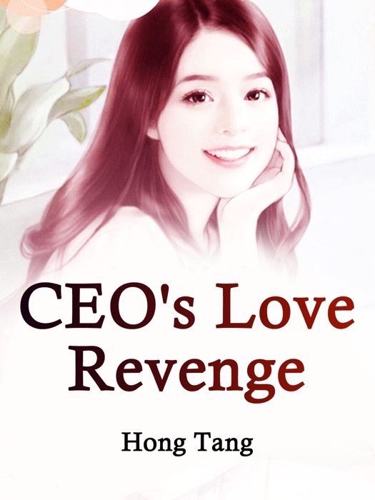 CEO's Love Revenge