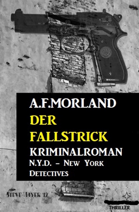 Der Fallstrick: N.Y.D. – New York Detectives