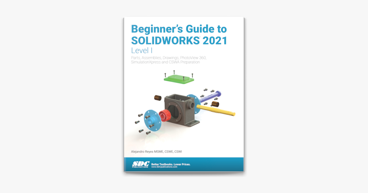 ‎Beginner's Guide To SOLIDWORKS 2021 - Level I On Apple Books