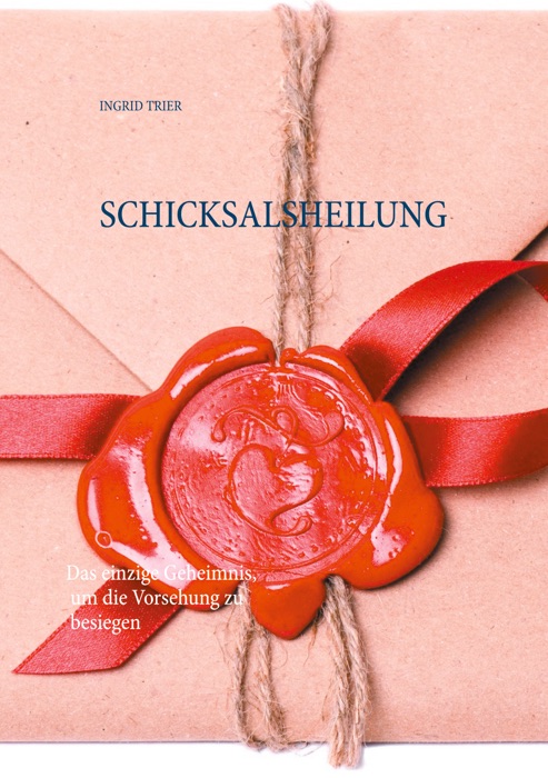 Schicksalsheilung