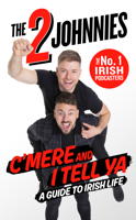 Johnny McMahon & Johnny O'Brien - C'mere and I Tell Ya artwork