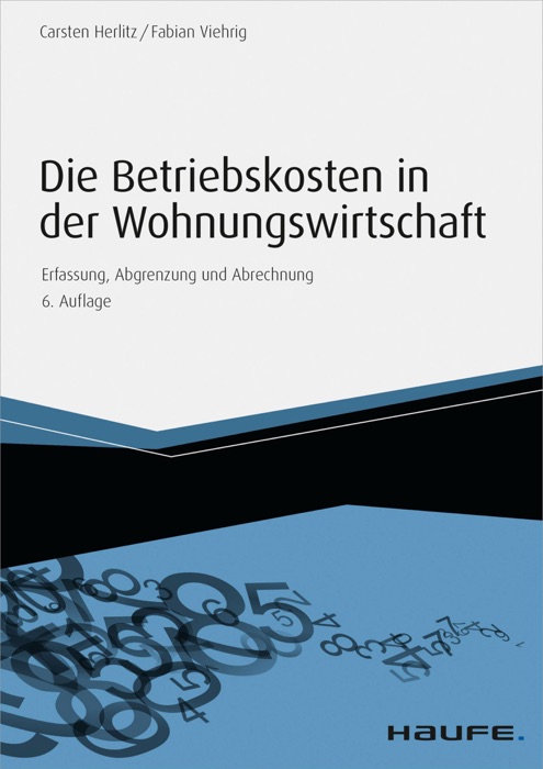 Die Betriebskosten in der Wohnungswirtschaft