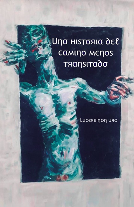 Una historia del camino menos transitado