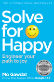 Solve For Happy - Mo Gawdat