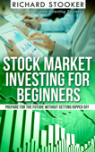 Stock Market Investing for Beginners - Richard Stooker