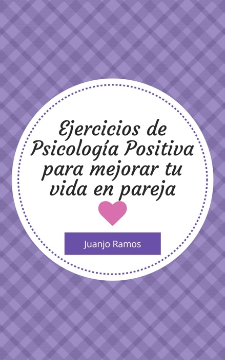 Ejercicios de psicología para mejorar tu vida en pareja