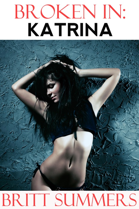 Broken In: Katrina