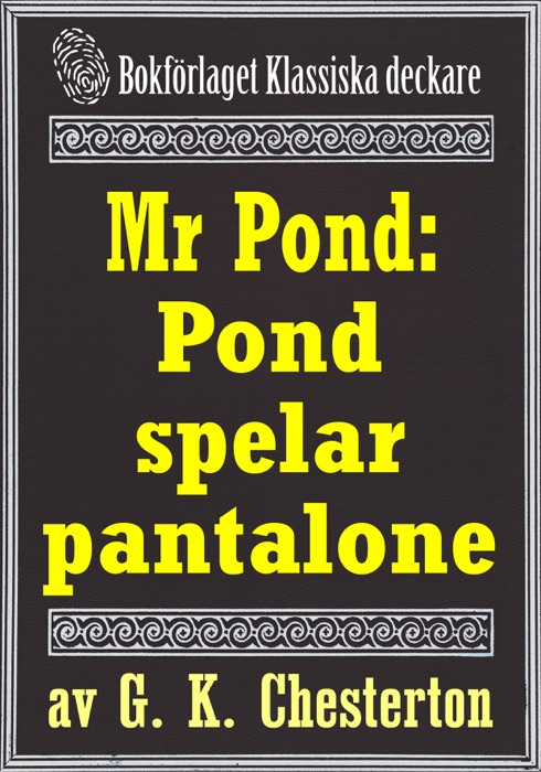 Mr Pond: Pond spelar pantalone