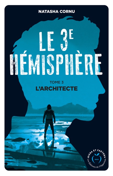 Le troisième hémisphère - tome 3 L'architecte