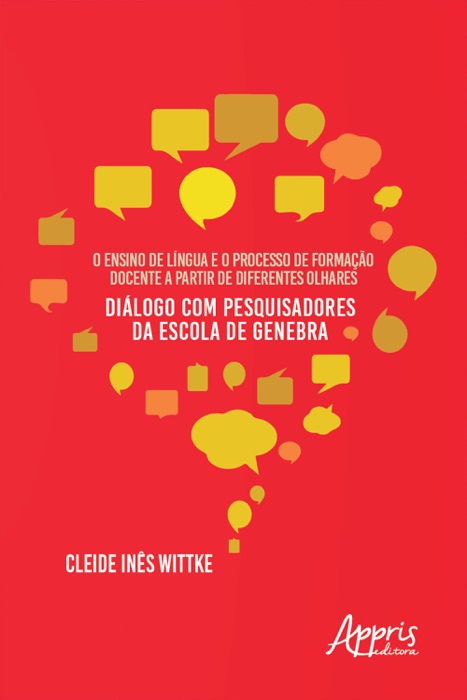 O Ensino de Língua e o Processo de Formação Docente a Partir de Diferentes Olhares: