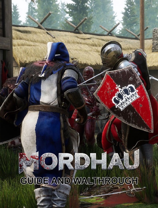 Mordhau Guide and Tips