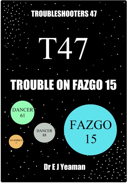 Trouble on Fazgo 15 (Troubleshooters 47)