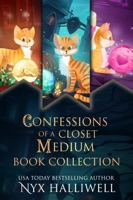 Confessions of a Closet Medium Books 1-3 Special Edition (Three Supernatural Southern Cozy - GlobalWritersRank