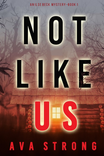 Not Like Us (An Ilse Beck FBI Suspense Thriller—Book 1)