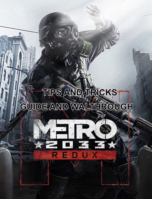 Metro 2033 Guide