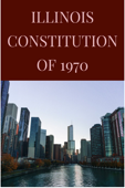 Illinois Constitution of 1970 - Illinois State Legislature