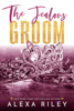 Alexa Riley - The Jealous Groom artwork