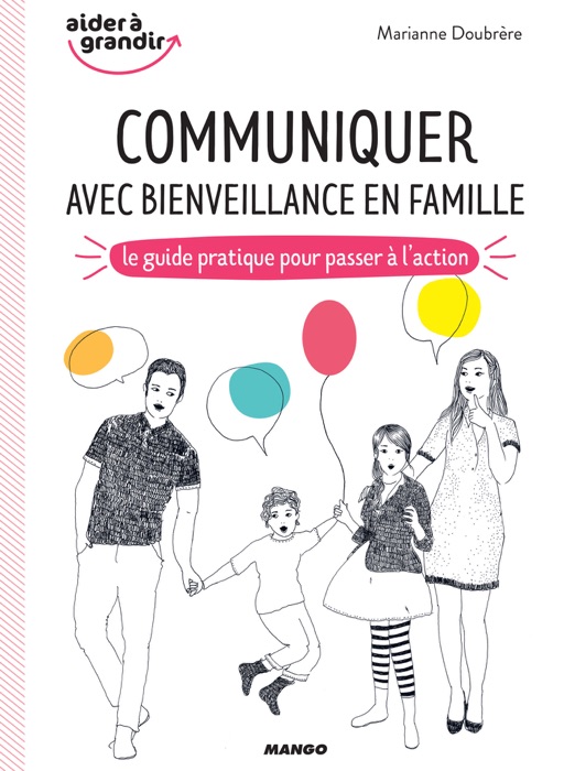 Communiquer avec bienveillance en famille