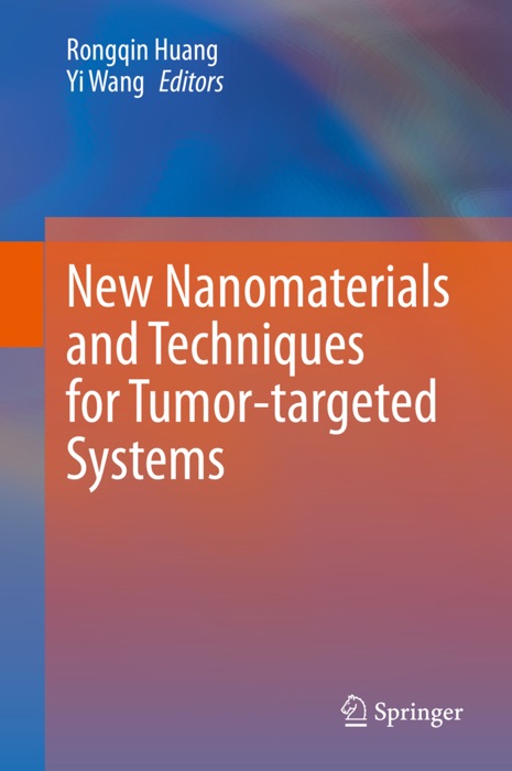 New Nanomaterials and Techniques for Tumor-targeted Systems