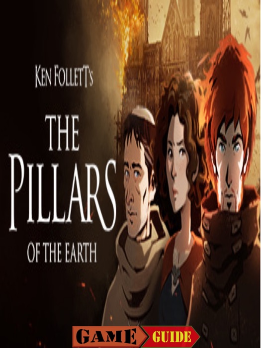 Ken Follett's The Pillars of the Earth Guide