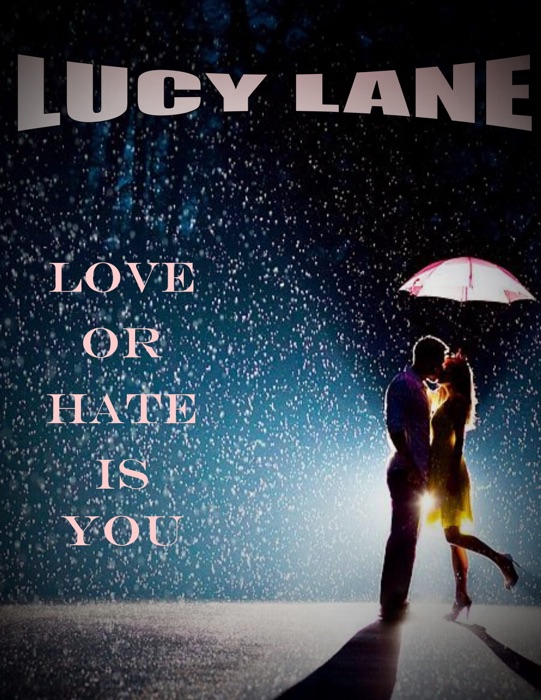 Love Or Hate Is You