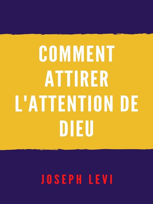 Comment Attirer L'attention De Dieu