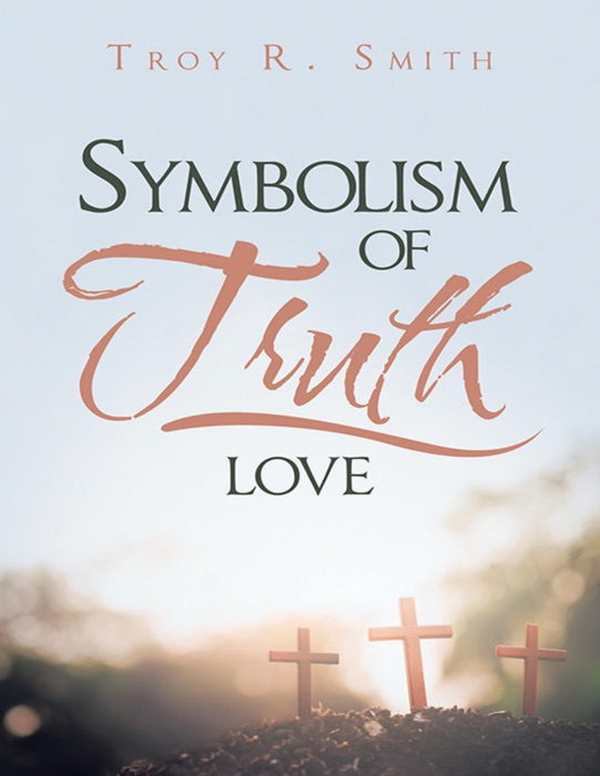 Symbolism of Truth: Love