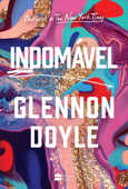 Indomável - Glennon Doyle