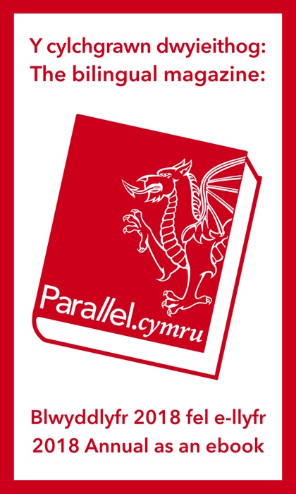 Parallel.cymru Blwyddlyfr 2018 /  Annual 2018