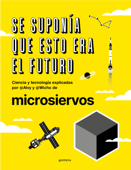 Se suponía que esto era el futuro - Álvaro Ibáñez (Alvy), Javier Pedreira (Wicho) & Microsiervos