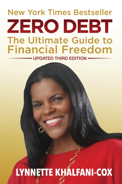 Zero Debt: The Ultimate Guide to Financial Freedom, 3rd Edition