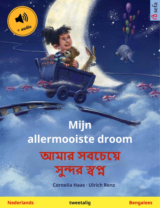 Mijn allermooiste droom – আমার সবচেয়ে সুন্দর স্বপ্ন (Nederlands – Bengalees)