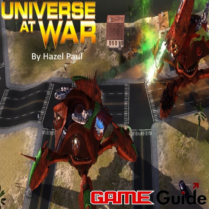 Universe at War Earth Assault Game Guide