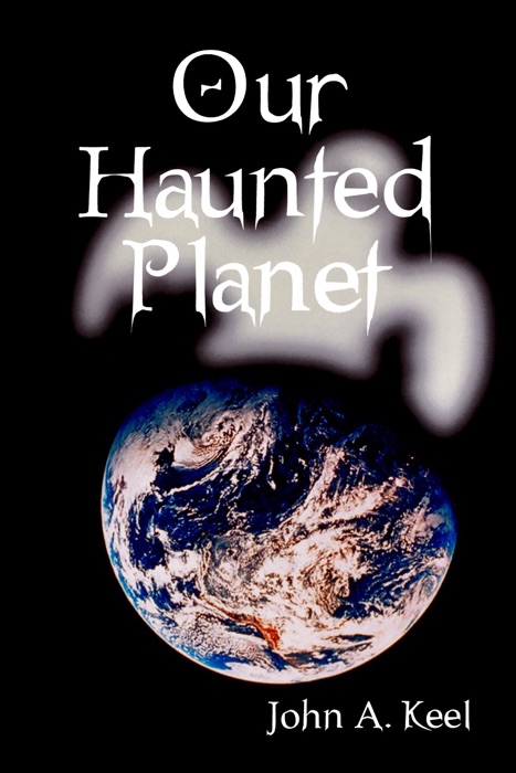 Our Haunted Planet