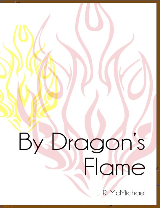 By Dragon's Flame