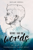 Skylar Kergil - Before I Had the Words artwork