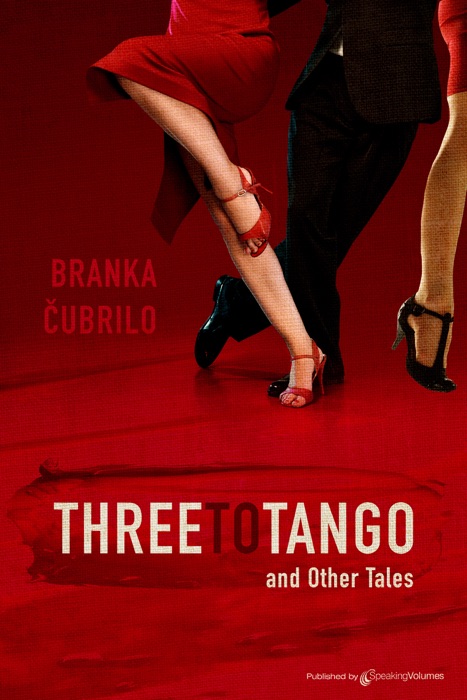 Three to Tango and Other Tales