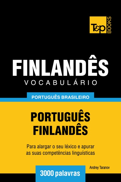 Vocabulário Português Brasileiro-Finlandês: 3000 Palavras