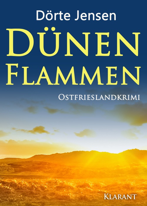 Dünenflammen. Ostfrieslandkrimi