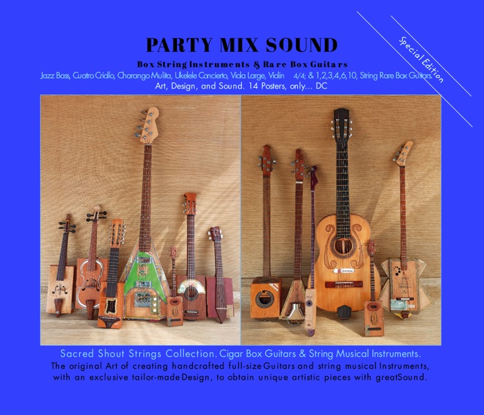 PARTY MIX SOUND. String Instruments and Rare Box Guitars. Art, Design, and Sound. 14 Posters. Special Edition.