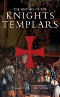 Charles G. Addison - The History of the Knights Templars artwork