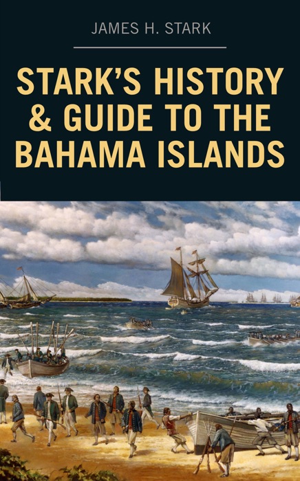 Stark's History and Guide to the Bahama Islands