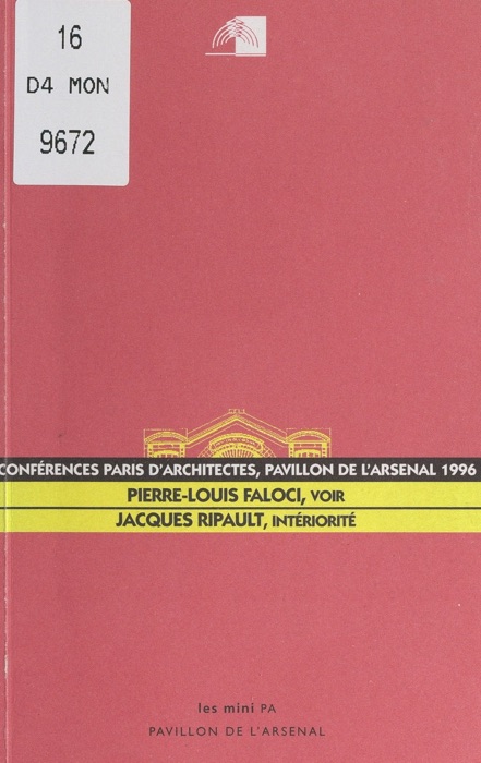 Conférences Paris d'architectes au Pavillon de l'Arsenal. Pierre-Louis Faloci : 